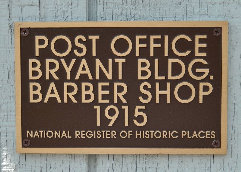 Post Office / Bryant Building / Barber Shop Marker image. Click for full size.