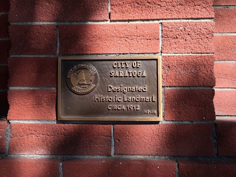 City of Saratoga Designated Historical Landmark, ca. 1912 image. Click for full size.