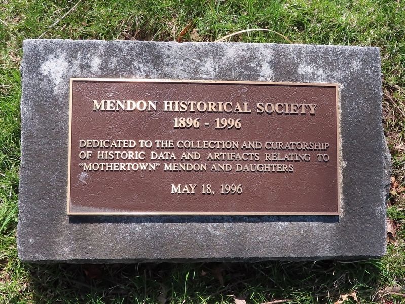 Mendon Historical Society Marker image. Click for full size.