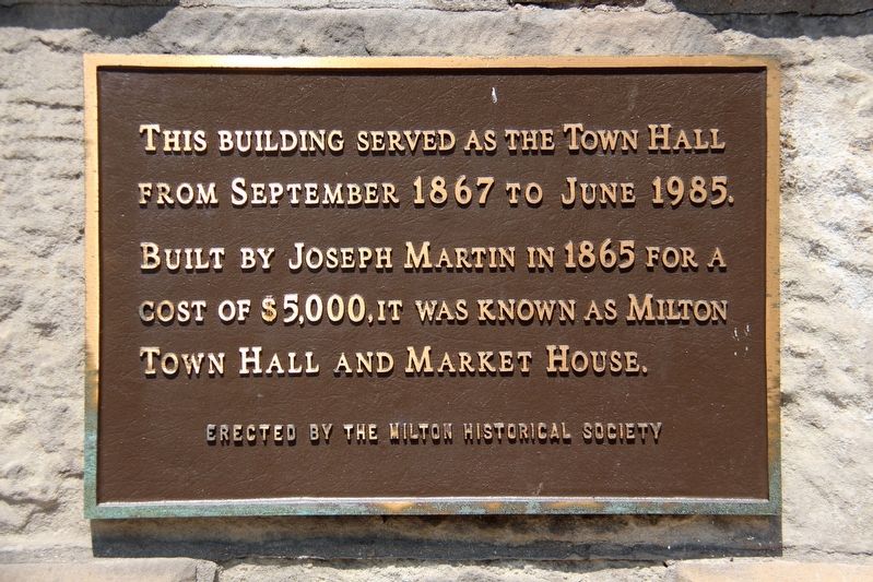 Former Milton Town Hall Marker image. Click for full size.