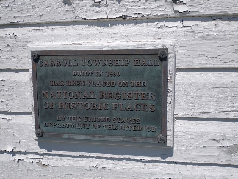 Carroll Township Hall Marker image. Click for full size.