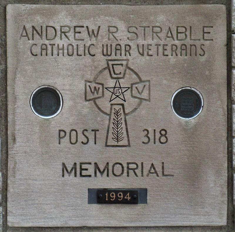 Andrew R. Strable Catholic War Veterans Memorial image. Click for full size.