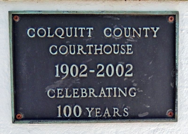 Colquitt County Courthouse Centennial Marker image. Click for full size.