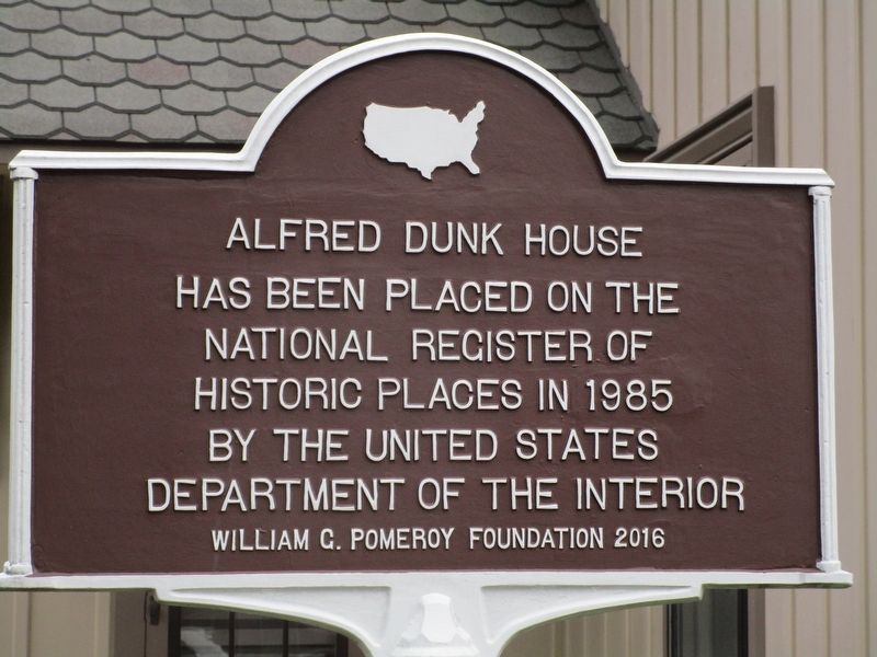 Alfred Dunk House Marker image. Click for full size.