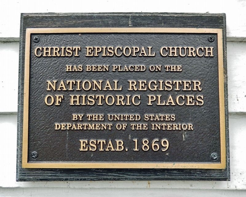Christ Episcopal Church Marker. Click for full size. Christ Episcopal Church Marker image. Click for full size.