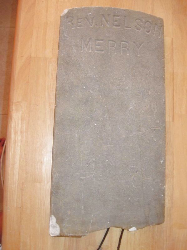 Old Rev. Nelson G. Merry Marker (not erected). Click for full size. Old Rev. Nelson G. Merry Marker (not erected) image. Click for full size.