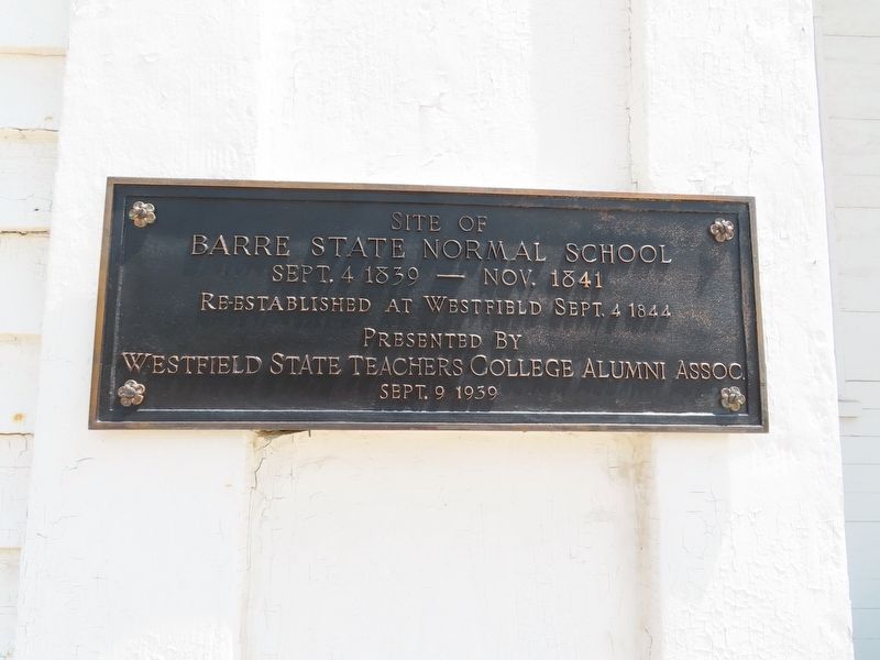 Barre State Normal School Marker. Click for full size. Barre State Normal School Marker image. Click for full size.