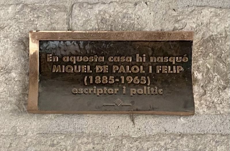 Miquel de Palol i Felip Marker image. Click for full size.
