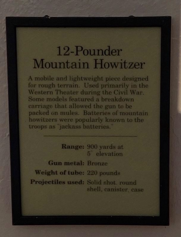 12 - Pounder Mountain Howitzer Marker. Click for full size. 12 - Pounder Mountain Howitzer Marker image. Click for full size.