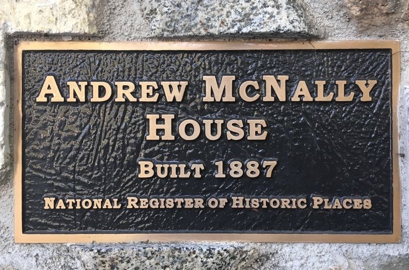 Andrew McNally House Marker. Click for full size. Andrew McNally House Marker image. Click for full size.