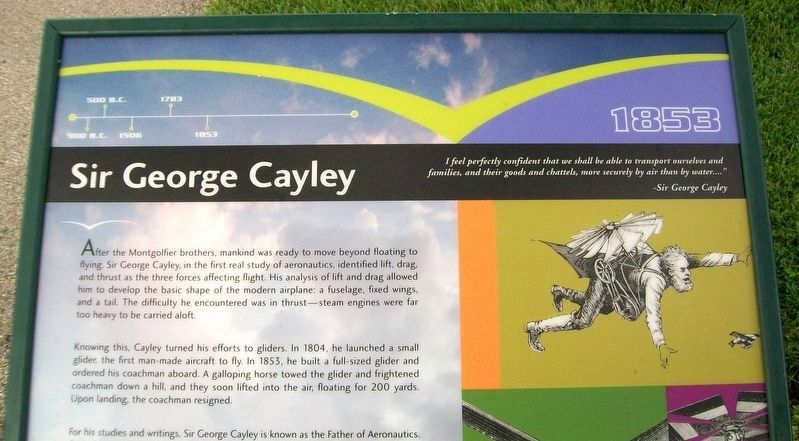 Sir George Cayley Marker (partial). Click for full size. Sir George Cayley Marker (partial) image. Click for full size.