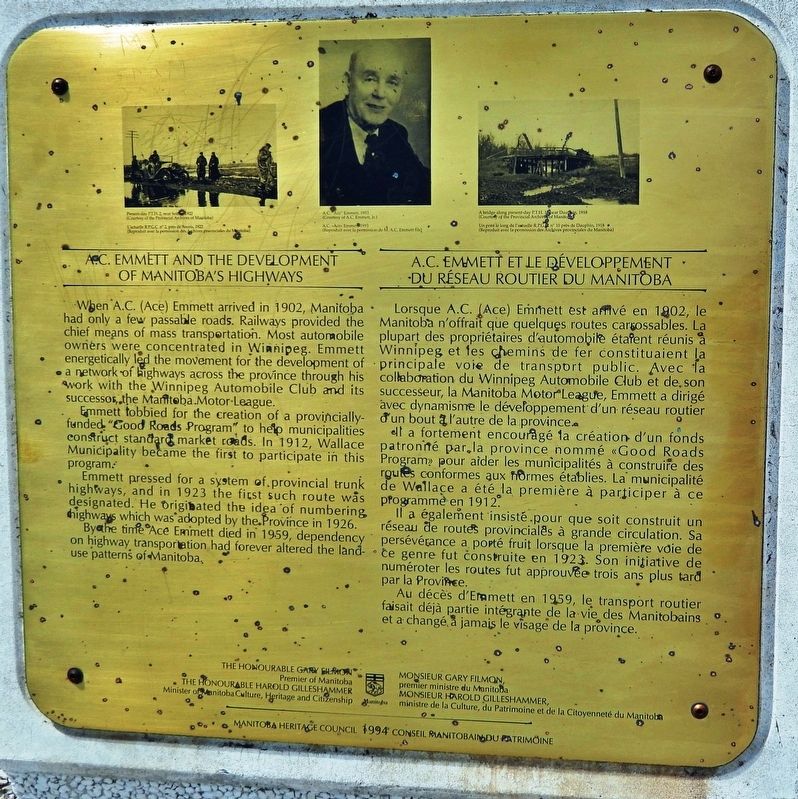A.C. Emmett and the Development of Manitoba's Highways Marker. Click for full size. A.C. Emmett and the Development of Manitoba's Highways Marker image. Click for full size.