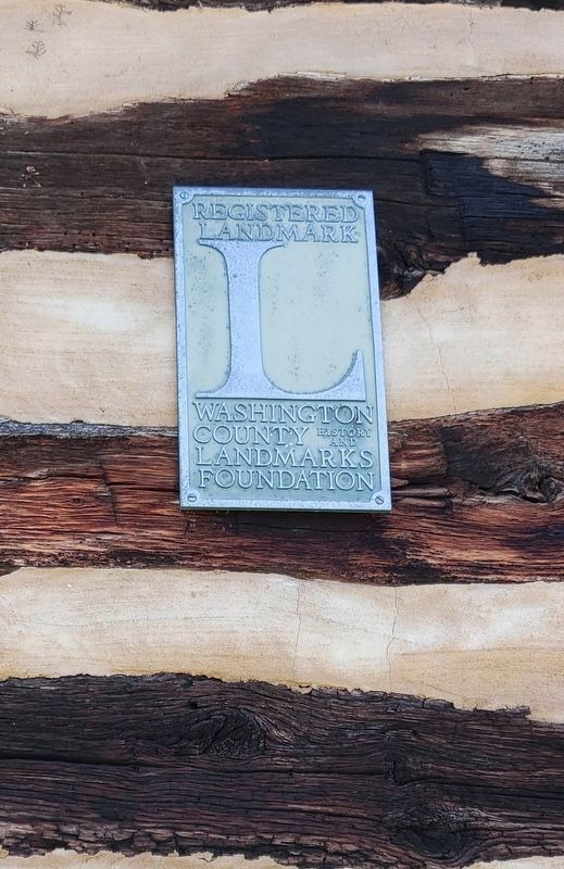Washington County History<br>and Landmarks Foundation Marker<br>on the Log Cabin. Click for full size. Washington County History<br>and Landmarks Foundation Marker<br>on the Log Cabin image. Click for full size.