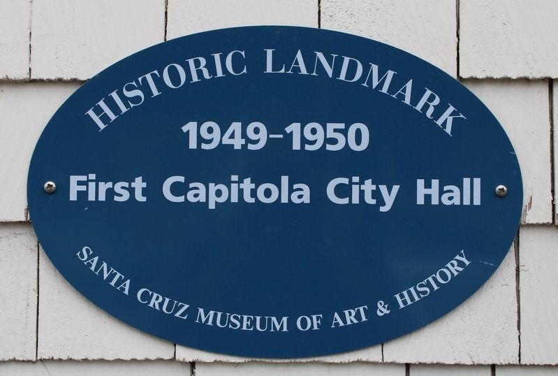 First Capitola City Hall Marker image. Click for full size.