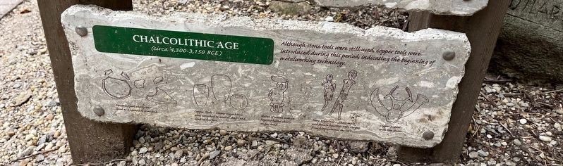 Chalcolithic Age Marker. Click for full size. Chalcolithic Age Marker image. Click for full size.