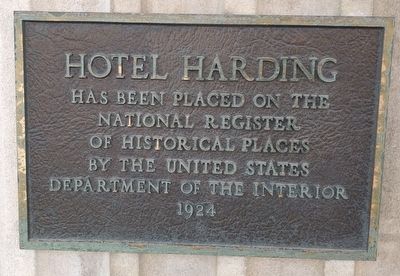 Hotel Harding Marker. Click for full size. Hotel Harding Marker image. Click for full size.