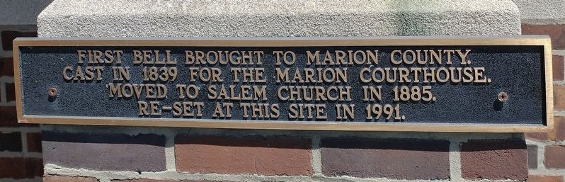 First Bell Brought to Marion County Marker. Click for full size. First Bell Brought to Marion County Marker image. Click for full size.