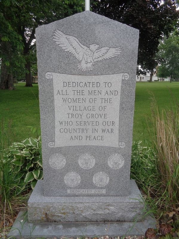 Troy Grove Township Veterans Memorial. Click for full size. Troy Grove Township Veterans Memorial image. Click for full size.