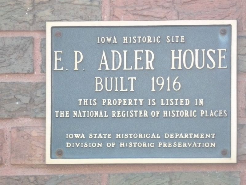 E. P. Adler House Marker. Click for more information. E. P. Adler House Marker image. Click for more information.