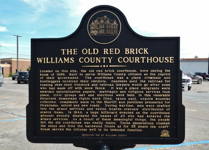 The Old Red Brick Williams County Courthouse Marker image. Click for full size.
