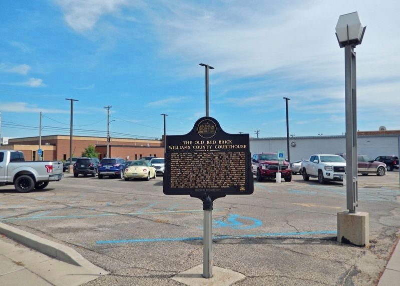 The Old Red Brick Williams County Courthouse Marker image. Click for full size.