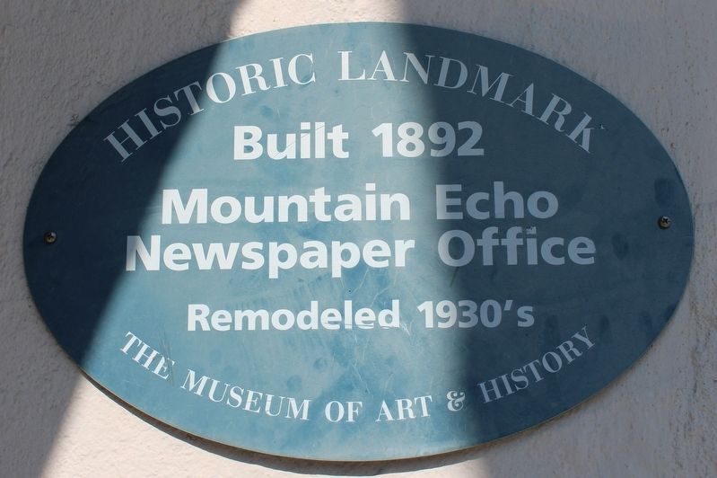 Mountain Echo Newspaper Office Marker image. Click for full size.