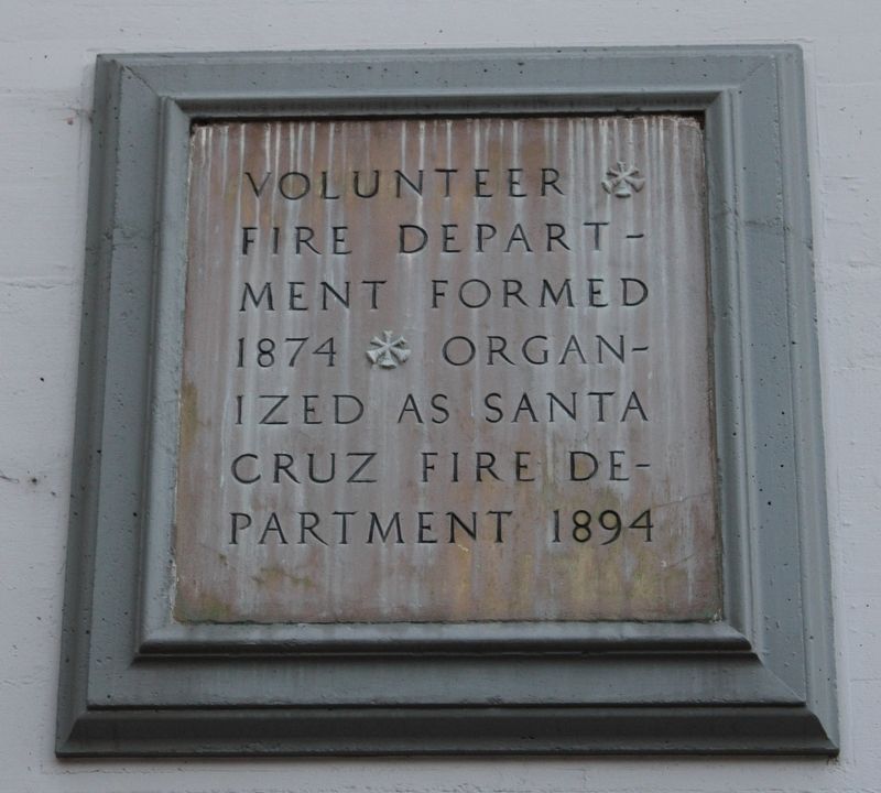 Santa Cruz Fire Department Marker. Click for full size. Santa Cruz Fire Department Marker image. Click for full size.