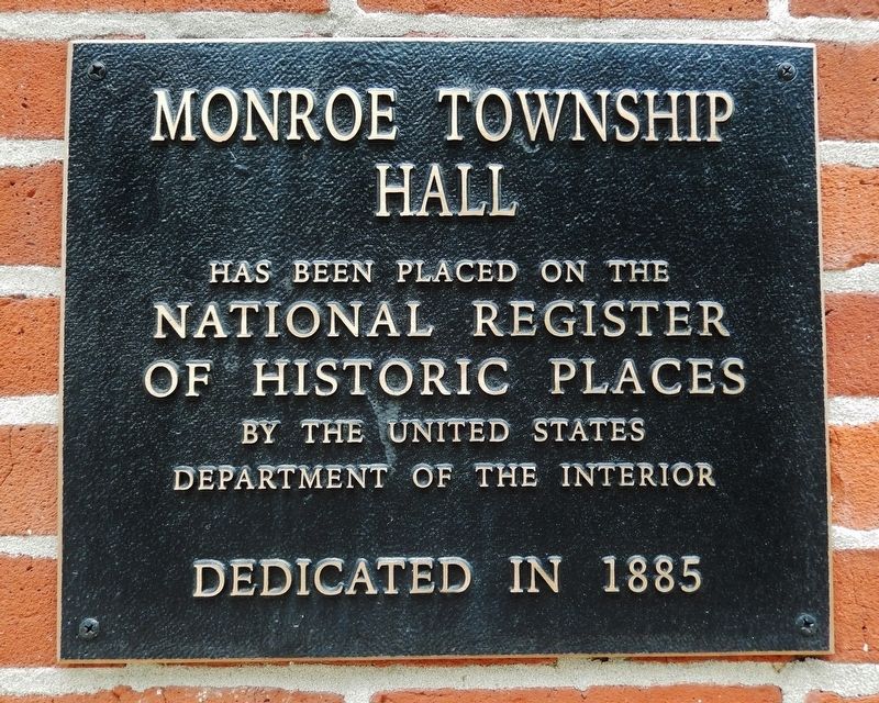 Monroe Township Hall Marker image. Click for full size.