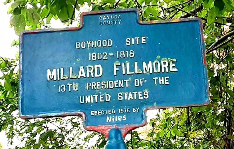 Boyhood site 1802-1818 Millard Fillmore 13th President of the United States Marker image. Click for full size.