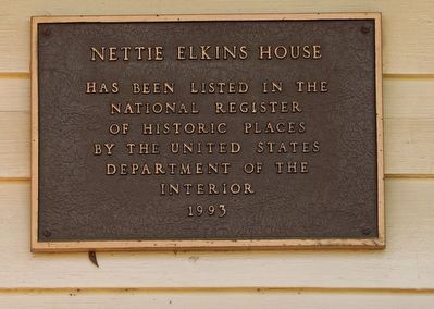 Nettie Elkins House Marker. Click for full size. Nettie Elkins House Marker image. Click for full size.