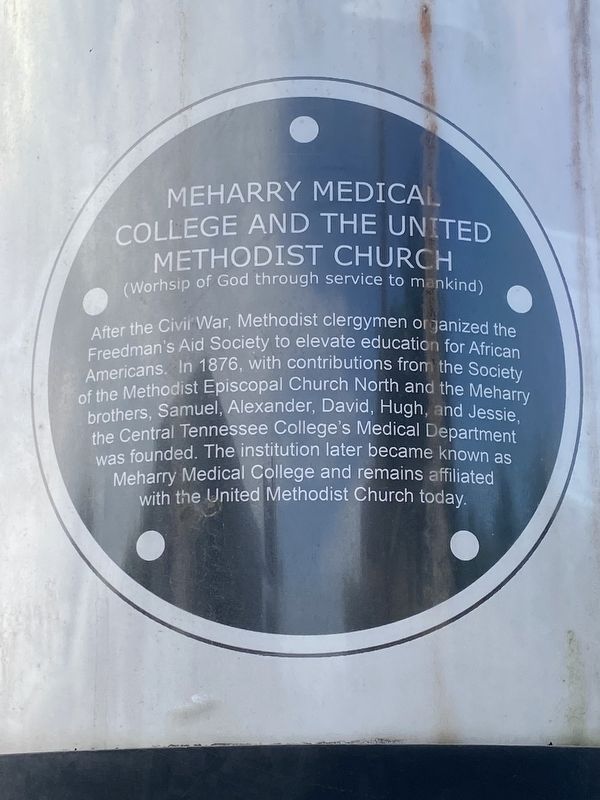 Meharry Medical College and the United Methodist Church (Worship of God through service to mankind) Marker image. Click for full size.