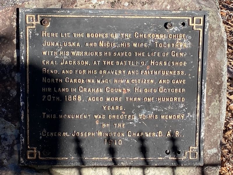Here lie the bodies of Cherokee Chief, Junaluska, and Nicie, his wife Marker image. Click for full size.