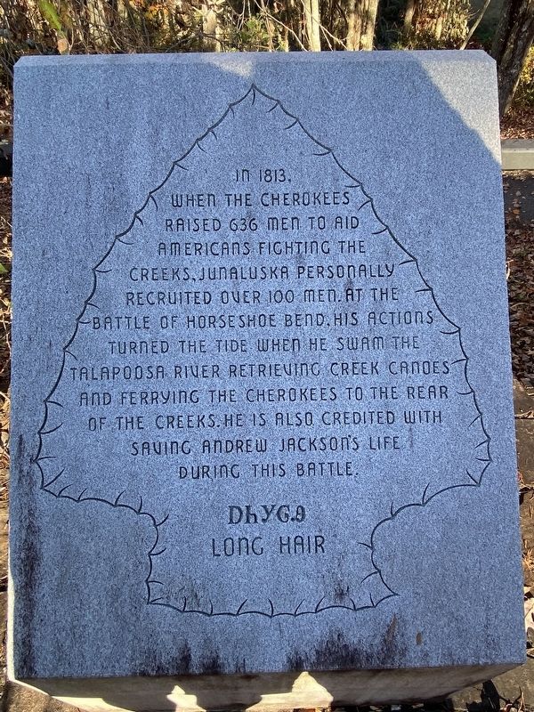 Junaluska and The Battle of Horseshoe Bend Marker. Click for full size. Junaluska and The Battle of Horseshoe Bend Marker image. Click for full size.