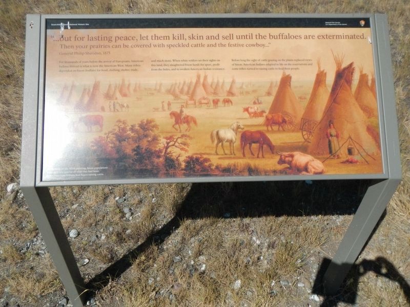 "...but of lasting peace, let them kill, skin and sell until the buffaloes are exterminated. Marker. Click for full size. "...but of lasting peace, let them kill, skin and sell until the buffaloes are exterminated. Marker image. Click for full size.