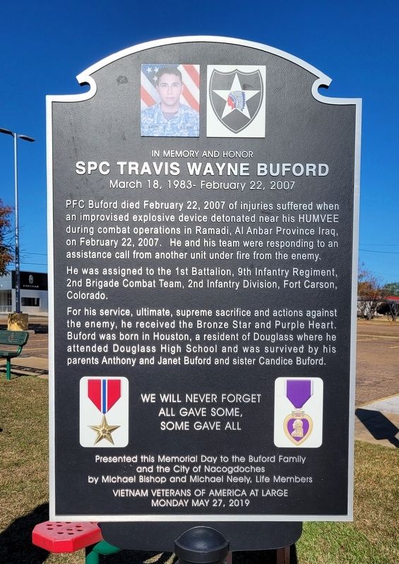 In Memory and Honor SPC Travis Wayne Buford Marker. Click for full size. In Memory and Honor SPC Travis Wayne Buford Marker image. Click for full size.