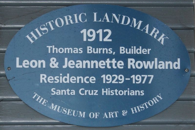 Leon & Jeanette Rowland Residence 1929-1977 Marker image. Click for full size.