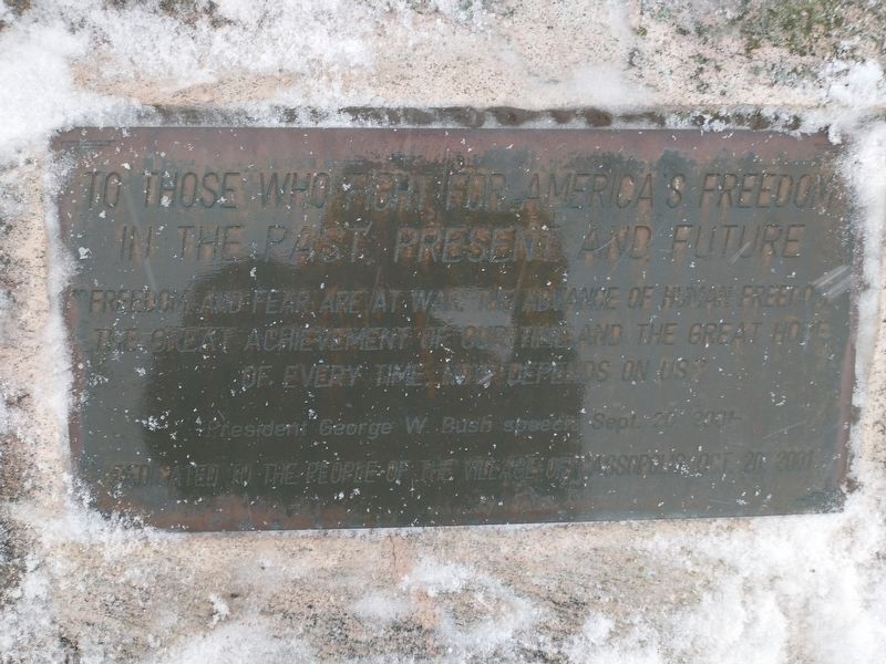 To Those Who Fight For America's Freedom in the Past, Present and Future Marker image. Click for full size.
