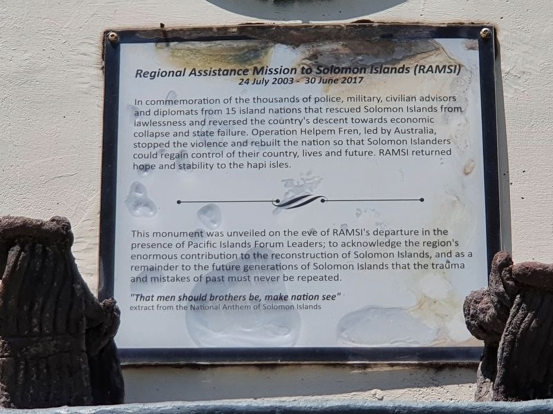 Regional Assistance Mission to Solomon Islands (RAMSI) Marker. Click for full size. Regional Assistance Mission to Solomon Islands (RAMSI) Marker image. Click for full size.