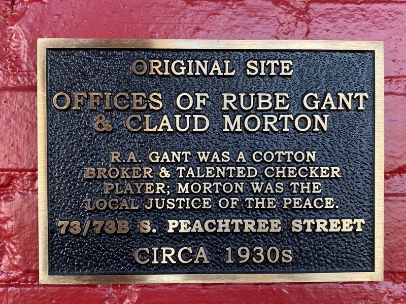 Original Site - Offices of Rube Gant & Claud Morton Marker. Click for full size. Original Site - Offices of Rube Gant & Claud Morton Marker image. Click for full size.