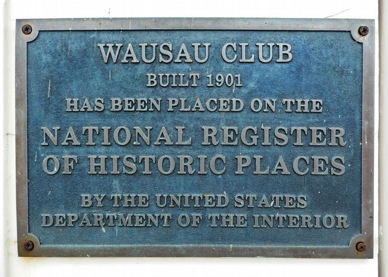 Wausau Club Marker image. Click for full size.