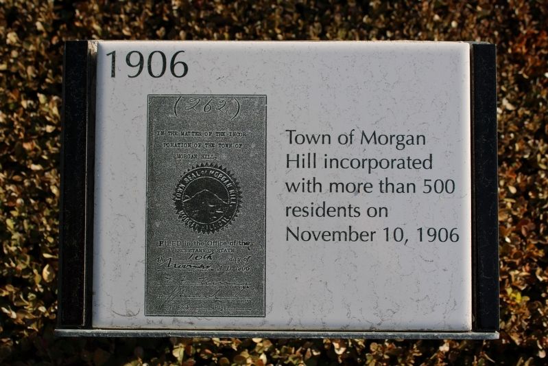 Town of Morgan Hill Incorporated Marker. Click for full size. Town of Morgan Hill Incorporated Marker image. Click for full size.