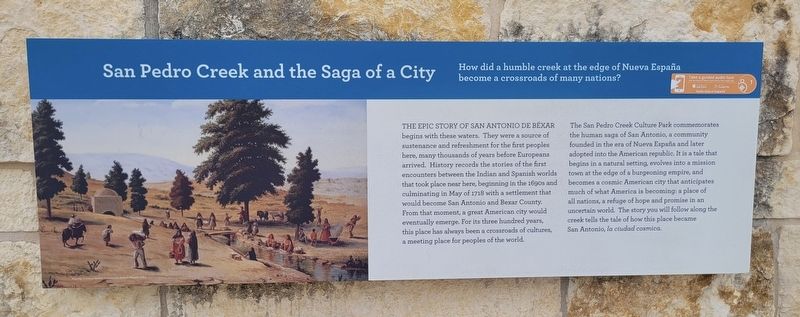 San Pedro Creek and the Saga of a City Marker. Click for full size. San Pedro Creek and the Saga of a City Marker image. Click for full size.