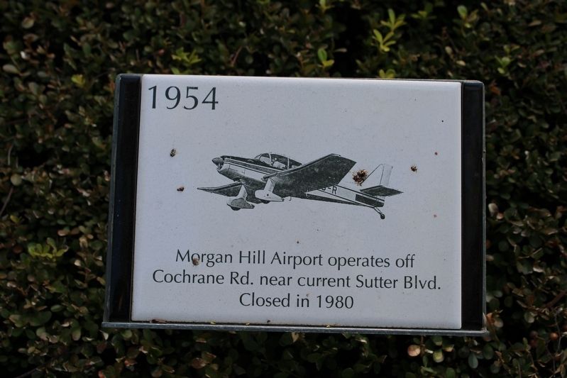 Morgan Hill Airport Marker. Click for full size. Morgan Hill Airport Marker image. Click for full size.