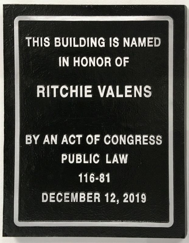 Ritchie Valens Post Office Marker. Click for full size. Ritchie Valens Post Office Marker image. Click for full size.