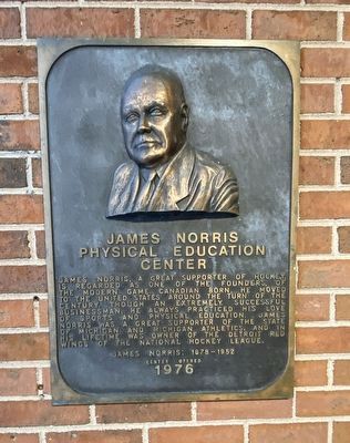 James Norris Physical Education Center Marker. Click for full size. James Norris Physical Education Center Marker image. Click for full size.