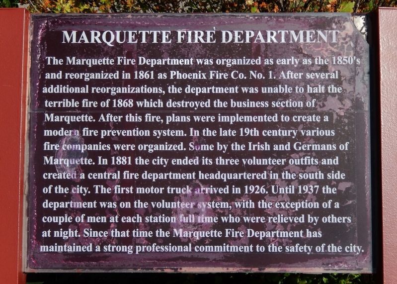Marquette Fire Department Marker. Click for full size. Marquette Fire Department Marker image. Click for full size.