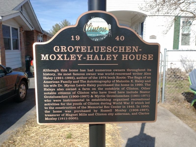 Grotelueschen-Moxley-Haley House Marker. Click for full size. Grotelueschen-Moxley-Haley House Marker image. Click for full size.