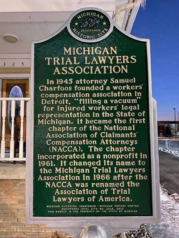 Michigan Trial Lawyers Association Marker. Click for full size. Michigan Trial Lawyers Association Marker image. Click for full size.