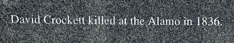 Death of David Crockett Marker. Click for full size. Death of David Crockett Marker image. Click for full size.