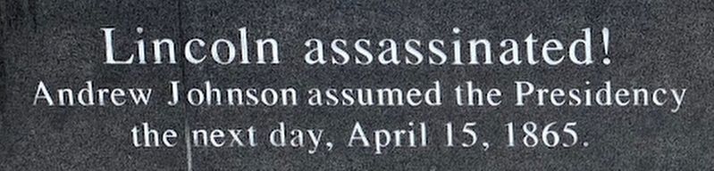 Lincoln Assassinated Marker. Click for full size. Lincoln Assassinated Marker image. Click for full size.